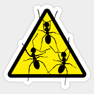 Hazard ants Sticker